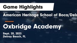 American Heritage School of Boca/Delray vs Oxbridge Academy Game Highlights - Sept. 20, 2023