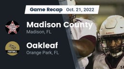 Recap: Madison County  vs. Oakleaf  2022