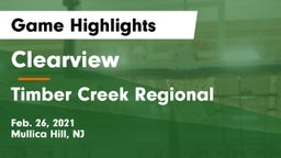 Clearview  vs Timber Creek Regional  Game Highlights - Feb. 26, 2021