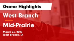 West Branch  vs Mid-Prairie  Game Highlights - March 23, 2020