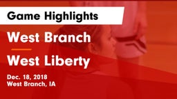 West Branch  vs West Liberty  Game Highlights - Dec. 18, 2018