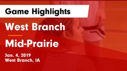 West Branch  vs Mid-Prairie  Game Highlights - Jan. 4, 2019