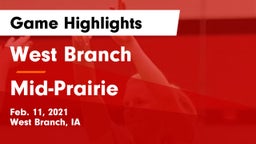 West Branch  vs Mid-Prairie  Game Highlights - Feb. 11, 2021
