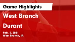 West Branch  vs Durant  Game Highlights - Feb. 6, 2021