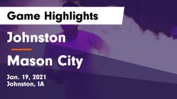 Johnston  vs Mason City  Game Highlights - Jan. 19, 2021