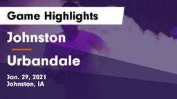 Johnston  vs Urbandale  Game Highlights - Jan. 29, 2021