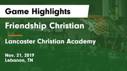 Friendship Christian  vs Lancaster Christian Academy Game Highlights - Nov. 21, 2019