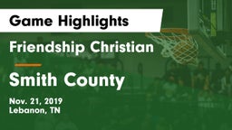 Friendship Christian  vs Smith County  Game Highlights - Nov. 21, 2019