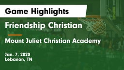 Friendship Christian  vs Mount Juliet Christian Academy  Game Highlights - Jan. 7, 2020