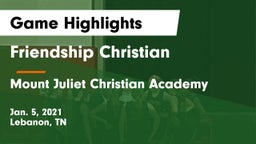 Friendship Christian  vs Mount Juliet Christian Academy  Game Highlights - Jan. 5, 2021