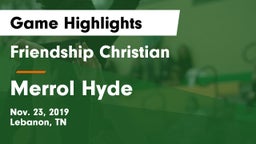 Friendship Christian  vs Merrol Hyde Game Highlights - Nov. 23, 2019