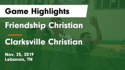 Friendship Christian  vs Clarksville Christian Game Highlights - Nov. 25, 2019