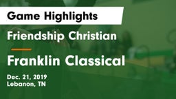 Friendship Christian  vs Franklin Classical Game Highlights - Dec. 21, 2019