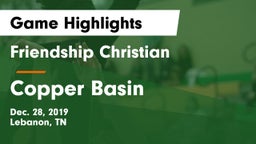 Friendship Christian  vs Copper Basin Game Highlights - Dec. 28, 2019