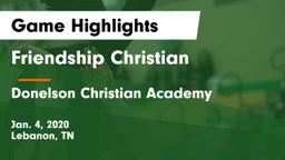 Friendship Christian  vs Donelson Christian Academy  Game Highlights - Jan. 4, 2020