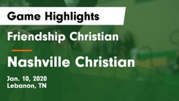 Friendship Christian  vs Nashville Christian  Game Highlights - Jan. 10, 2020