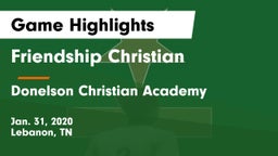 Friendship Christian  vs Donelson Christian Academy  Game Highlights - Jan. 31, 2020