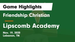 Friendship Christian  vs Lipscomb Academy Game Highlights - Nov. 19, 2020