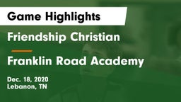 Friendship Christian  vs Franklin Road Academy Game Highlights - Dec. 18, 2020