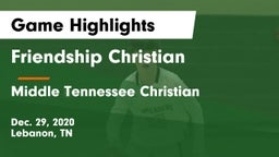 Friendship Christian  vs Middle Tennessee Christian Game Highlights - Dec. 29, 2020