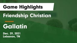 Friendship Christian  vs Gallatin  Game Highlights - Dec. 29, 2021