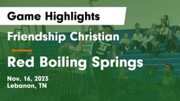 Friendship Christian  vs Red Boiling Springs  Game Highlights - Nov. 16, 2023