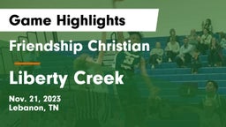 Friendship Christian  vs Liberty Creek  Game Highlights - Nov. 21, 2023