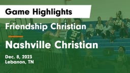 Friendship Christian  vs Nashville Christian  Game Highlights - Dec. 8, 2023