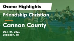 Friendship Christian  vs Cannon County  Game Highlights - Dec. 21, 2023