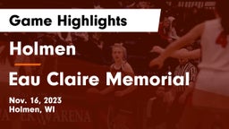 Holmen  vs Eau Claire Memorial  Game Highlights - Nov. 16, 2023
