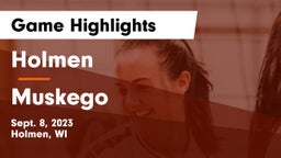 Holmen  vs Muskego  Game Highlights - Sept. 8, 2023