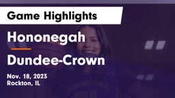Hononegah  vs Dundee-Crown  Game Highlights - Nov. 18, 2023