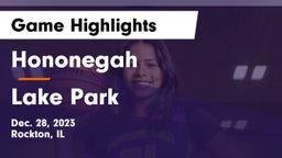 Hononegah  vs Lake Park  Game Highlights - Dec. 28, 2023