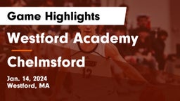 Westford Academy  vs Chelmsford  Game Highlights - Jan. 14, 2024
