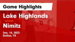 Lake Highlands  vs Nimitz Game Highlights - Jan. 14, 2022