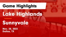 Lake Highlands  vs Sunnyvale  Game Highlights - Nov. 28, 2023