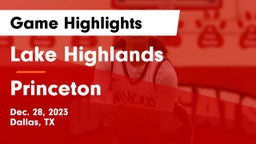 Lake Highlands  vs Princeton  Game Highlights - Dec. 28, 2023
