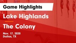 Lake Highlands  vs The Colony  Game Highlights - Nov. 17, 2020