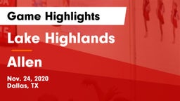 Lake Highlands  vs Allen  Game Highlights - Nov. 24, 2020