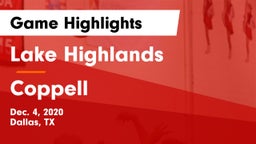 Lake Highlands  vs Coppell  Game Highlights - Dec. 4, 2020