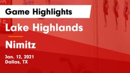 Lake Highlands  vs Nimitz  Game Highlights - Jan. 12, 2021