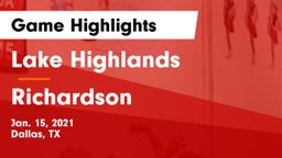 Lake Highlands  vs Richardson  Game Highlights - Jan. 15, 2021