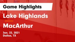 Lake Highlands  vs MacArthur  Game Highlights - Jan. 22, 2021