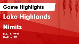 Lake Highlands  vs Nimitz  Game Highlights - Feb. 5, 2021