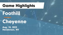 Foothill  vs Cheyenne  Game Highlights - Aug. 18, 2023