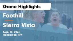 Foothill  vs Sierra Vista  Game Highlights - Aug. 18, 2023