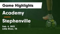 Academy  vs Stephenville  Game Highlights - Feb. 4, 2023
