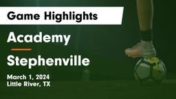 Academy  vs Stephenville  Game Highlights - March 1, 2024