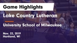 Lake Country Lutheran  vs University School of Milwaukee Game Highlights - Nov. 22, 2019