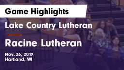 Lake Country Lutheran  vs Racine Lutheran  Game Highlights - Nov. 26, 2019